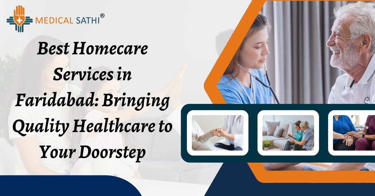 Best Homecare Services in faridabad 